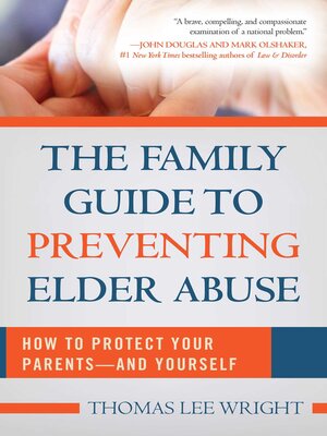 cover image of The Family Guide to Preventing Elder Abuse: How to Protect Your Parents?and Yourself